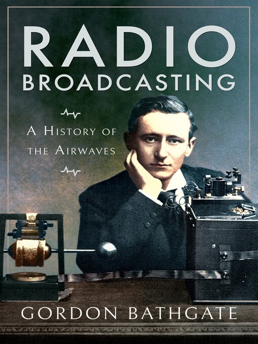 Title details for Radio Broadcasting by Gordon Bathgate - Available
